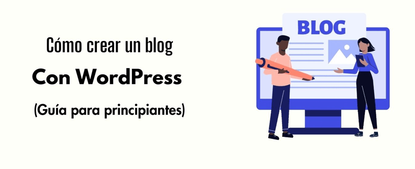 Guía para creare un blog con WordPress